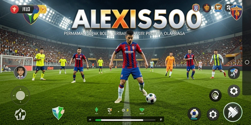 Tampilan permainan sepak bola yang mendebarkan dan realistis di ALEXIS500.